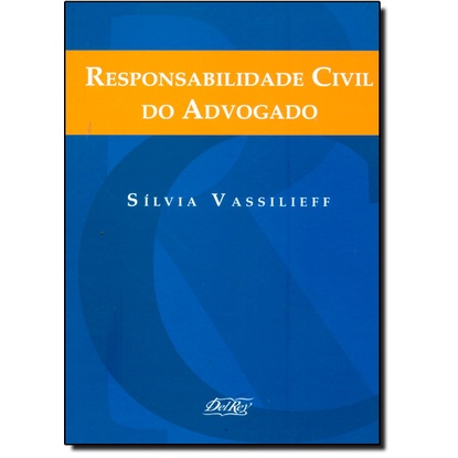 Responsabilidade Civil do Advogado