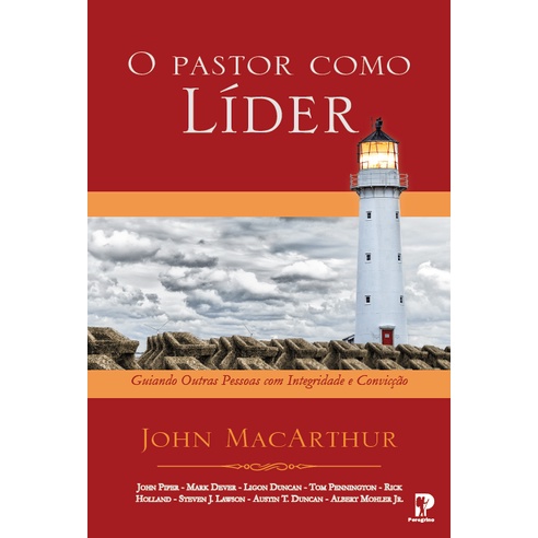 O Pastor como Líder | John MacArthur