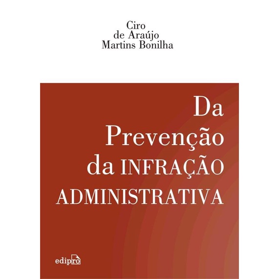 DA PREVENCAO DA INFRACAO ADMINISTRATIVA