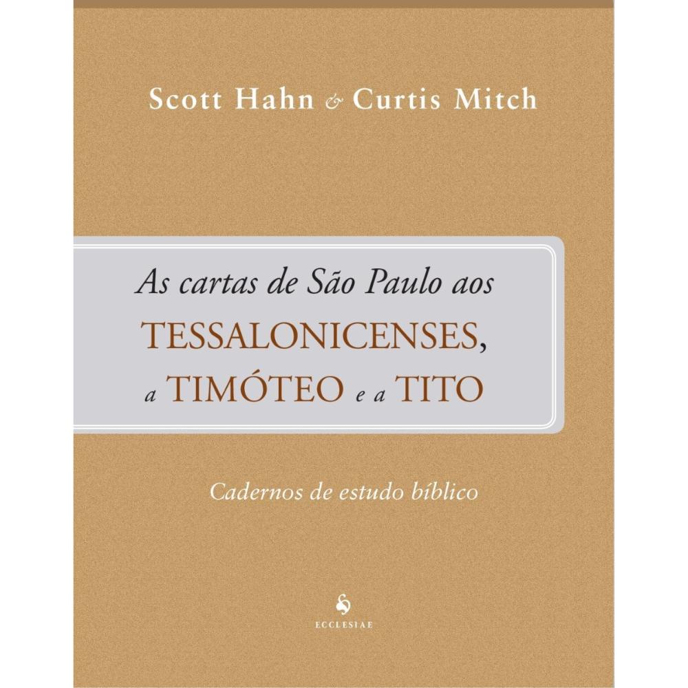Tessalonicenses, Timóteo e Tito - Caderno de Estudo Bíblico