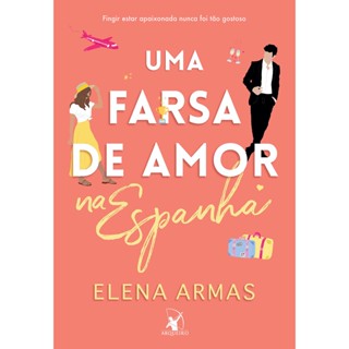 UMA FARSA DE AMOR NA ESPANHA - ARQUEIRO
