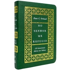 Devocional No Senhor Me Refugio | Dane C. Ortlund