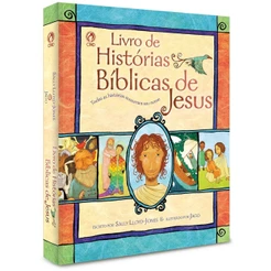 Livro de Histórias Bíblicas de Jesus | Sally Lloyd Jones