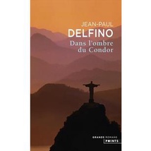 Dans L''''''''Ombre Du Condor