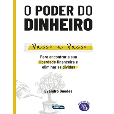 O Poder do Dinheiro - Passo a Passo