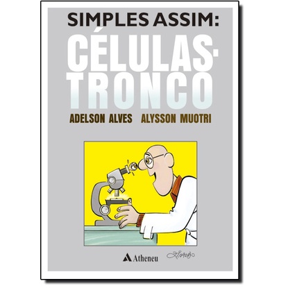 Simples assim: células-tronco