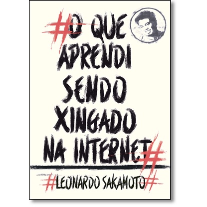 O que aprendi sendo xingado na internet