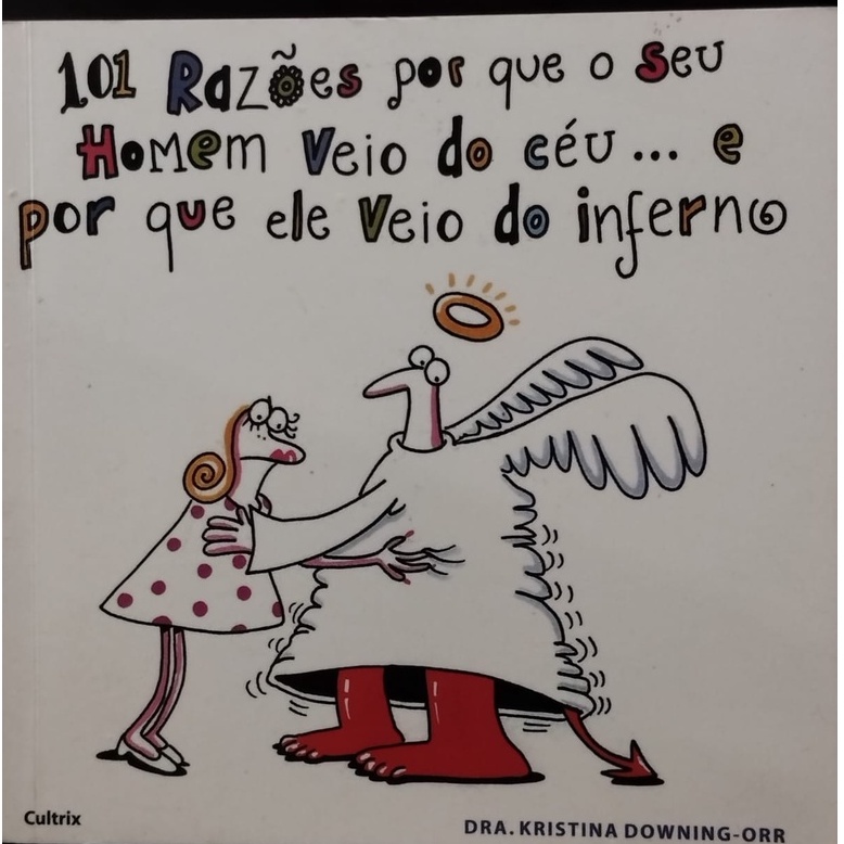 Livro 101 razões por que o seu homem veio do céu... e por que ele veio do inferno