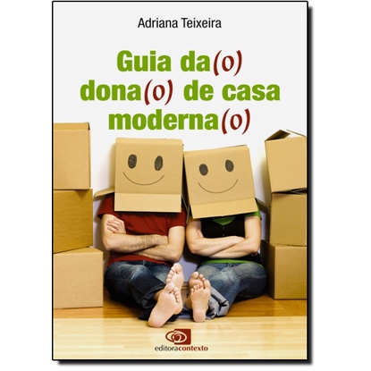 Guia da(o) dona(o) de casa moderna(o)