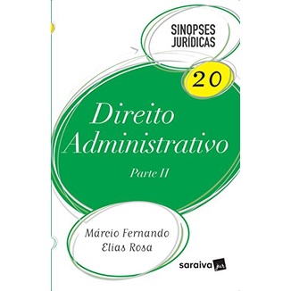 Direito Administrativo: Parte 2 - Coleção Sinopses Jurídicas - Vol.20