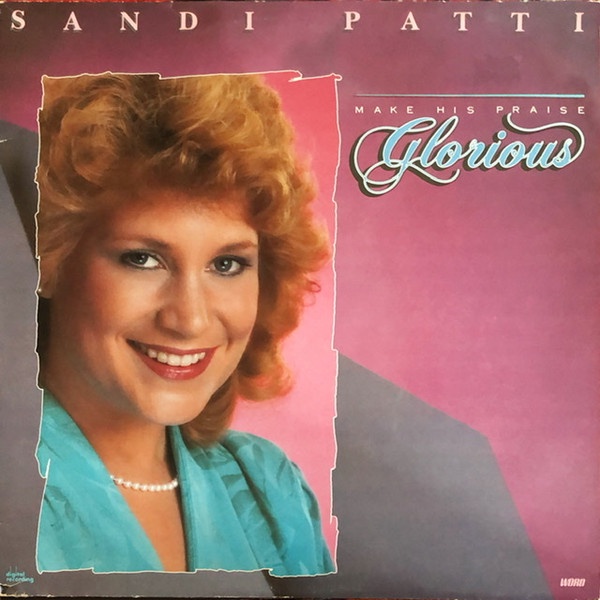 Vinil Importado - Sandy Patti* – Make His Praise Glorious Sandi Patty - Vinyl, LP Original.