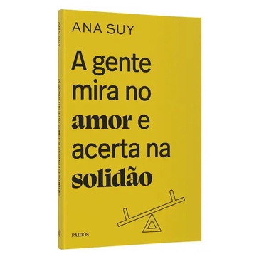 Livro A gente mira no amor e acerta na solidao em Oferta na Shopee