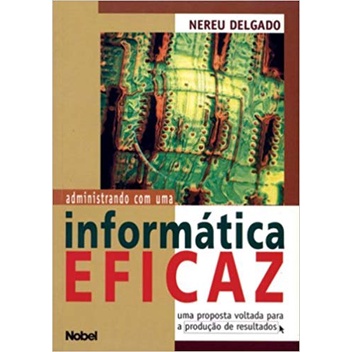 Livro Administrando com uma Informática Eficaz - Administração 2