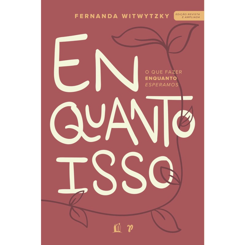 Enquanto Isso | Fernanda Witwytzky