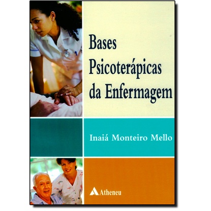 Bases psicoterápicas da enfermagem