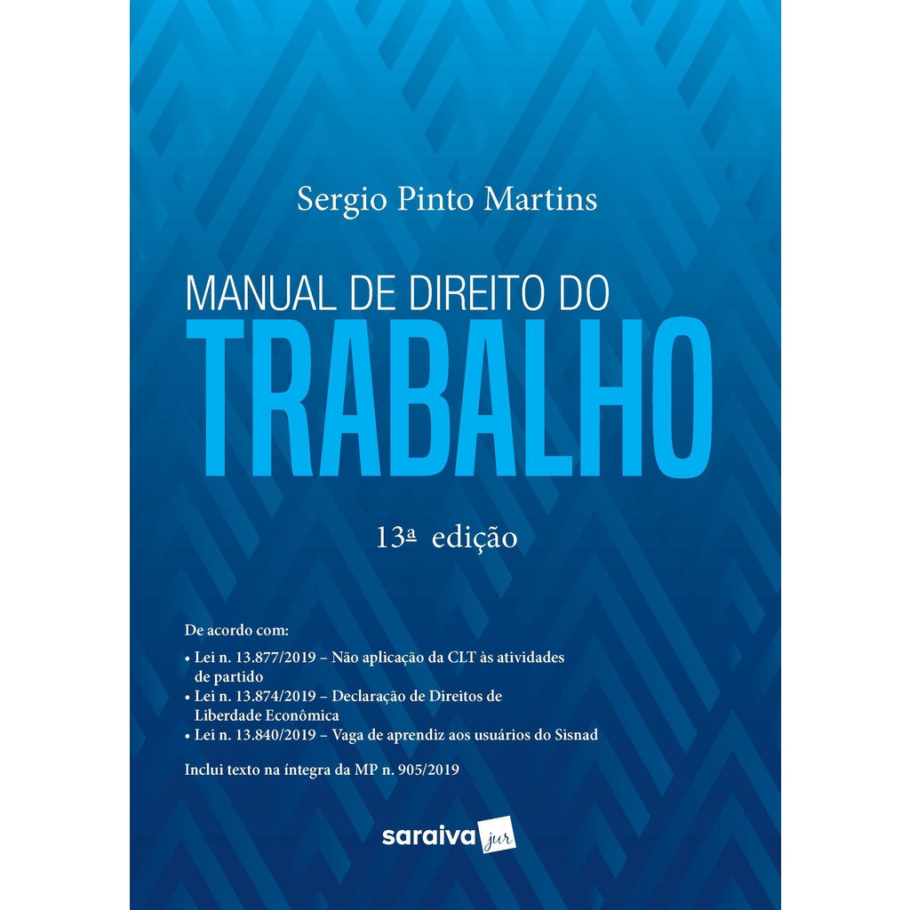 Manual de Direito do Trabalho -13ª Edição 2020