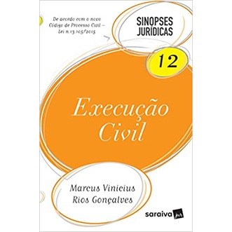 Execução Civil - Vol.12 - Coleção Sinopses Jurídicas