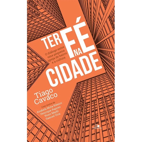 Ter fé na cidade | Tiago Cavaco