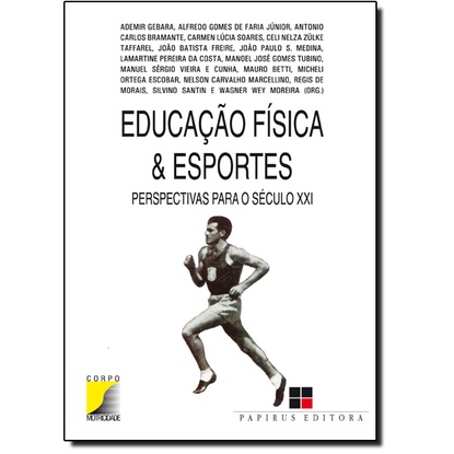 Educação Física e Esportes: Perspectivas Para o Século Xxi