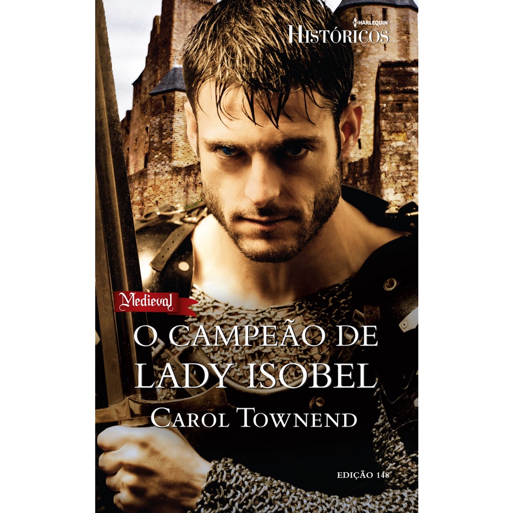 O Campeão de Lady Isobel - Harlequin Históricos 148