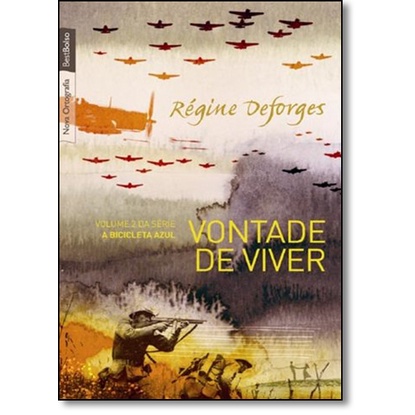 Vontade de viver (Vol. 2 A bicicleta azul edição de bolso)