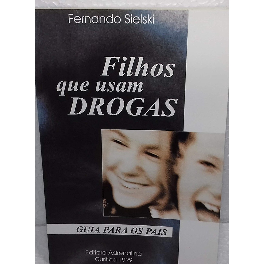 Filhos que usam Drogas