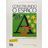 Construindo O Espaco: Construindo O Espaco Americano - 8 Ano