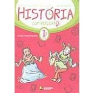 Historia Com Reflexao - 1. Serie