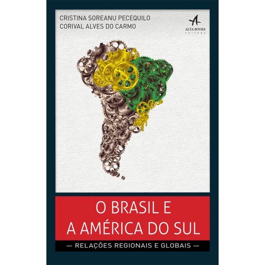 Livro O Brasil e a América do Sul - Administração 2
