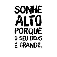 ADESIVO SONHE ALTO PORQUE O SEU DEUS É GRANDE em Oferta na Shopee