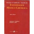 Brunner & Suddarth Tratado de Enfermagem Medico Cirurgica Vol 3 de Suzanne C Smeltzer / Brenda G Bare 4544456