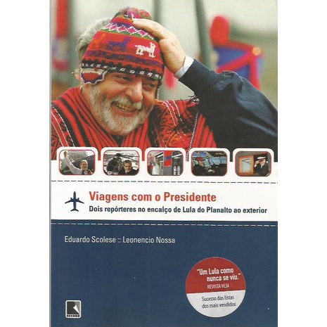 VIAGENS COM O PRESIDENTE
