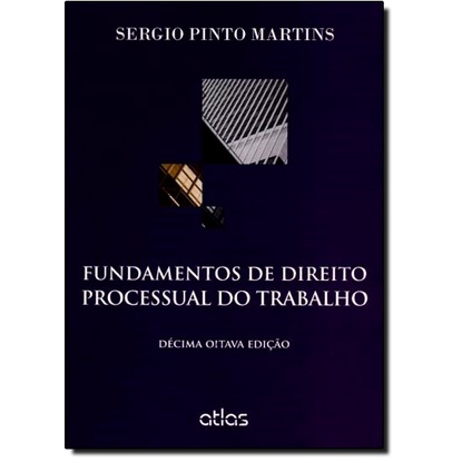 Fundamentos de Direito Processual do Trabalho