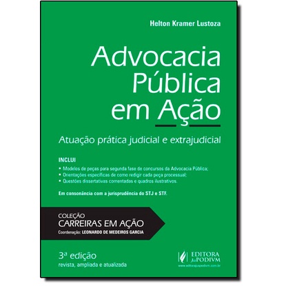 Advocacia Pública em Ação: Atuação Prática Judicial e Extrajudicial - Coleção Carreiras em Ação