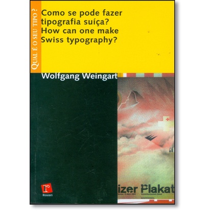 Como se Pode Fazer Tipografia Suíça?: How Can One Make Swiss Tipography? - Coleção Qual É o Seu Tipo?