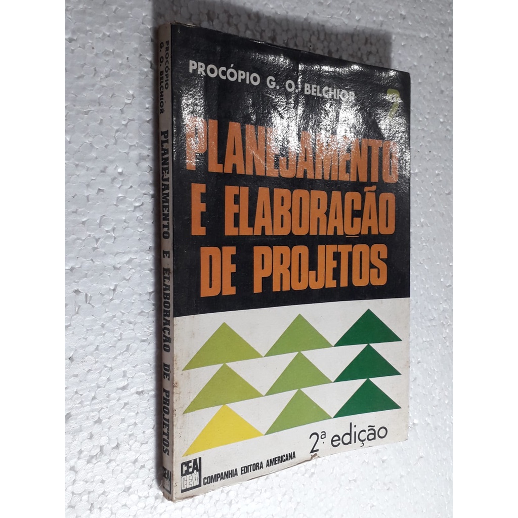 Volume 2: Planejamento e Elaboração de Projetos 2ª edição. de Procópio G O Belchior