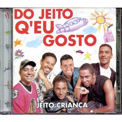 Cd Jeito Crianca - Do Jeito Que Eu Gosto