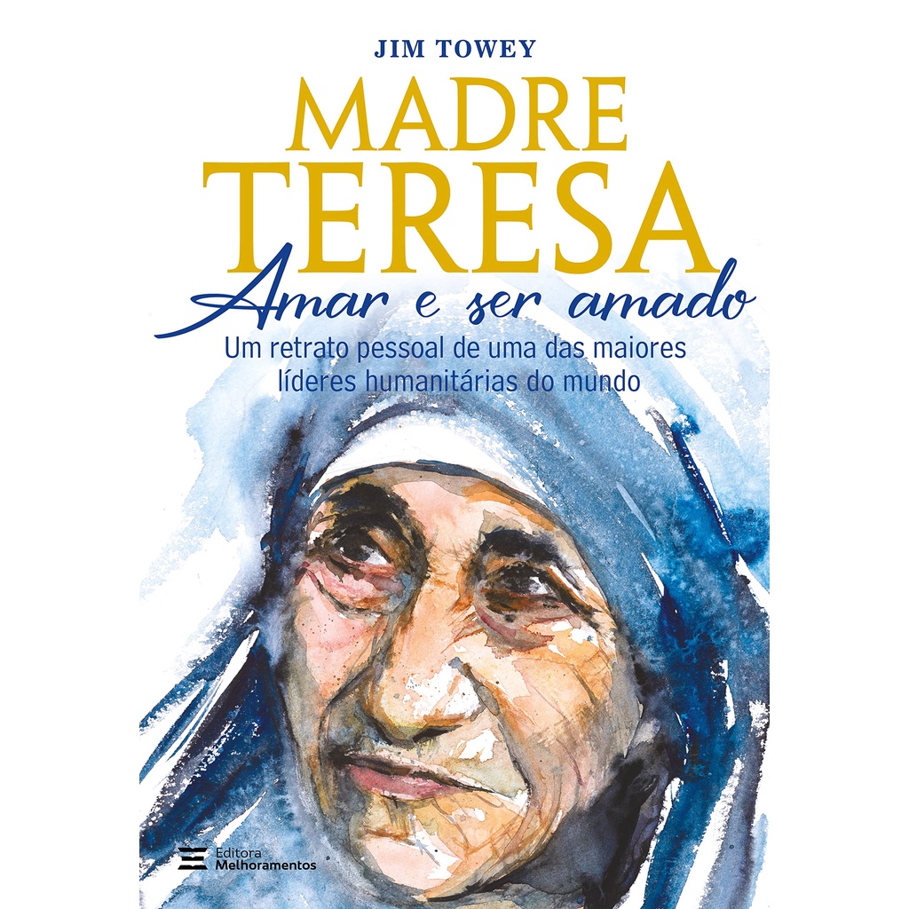Livro Madre Teresa: Amar E Ser Amado