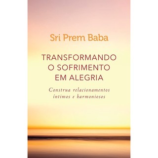 TRANSFORMANDO O SOFRIMENTO EM ALEGRIA - SEXTANTE em Oferta na Shopee
