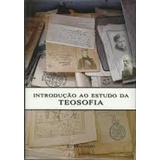 Introdução ao Estudo da Teosofia autor Lino Machado
