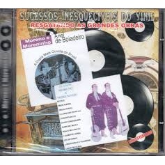 CD Moreno e Moreninho - Sucessos Inesquecíveis do Vinil (Resgatando as grandes Obras) interprete Moreno e Moreninho