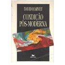 Condição Pós-Moderna de David Harvey; Adail Ubirajara Sobral 5644620