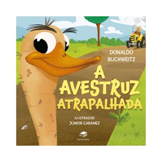 Livro Infantil a Avestruz Atrapalhada