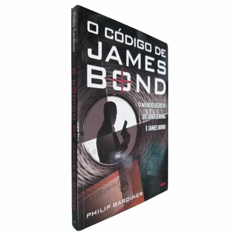 Livro Físico O Código de James Bond Philip Gardiner O Mundo Secreto de Ian Fleming e James Bond