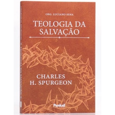 Teologia da Salvação | Charles Spurgeon