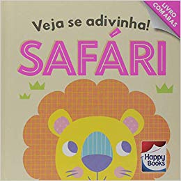 Livro Pequeno Aprendiz - Veja Se Adivinha Safari