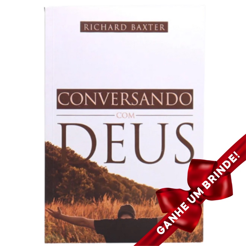 Livro Conversando com Deus | Richard Baxter Cristão Evangélico Gospel Igreja Família Homem Mulher