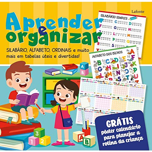 Aprender e Organizar: Poster - Silabário, Alfabeto, Ordinais e mais em tabelas úteis e divertidas!