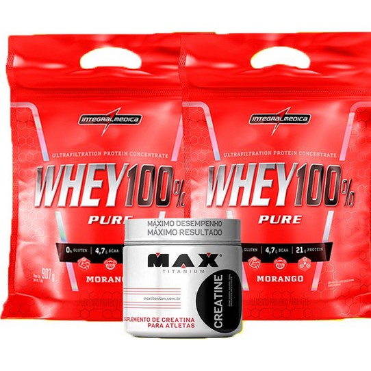 Kit Whey 100 Pure Integralmedica 1 8kg Creatina Max Titanium 100g