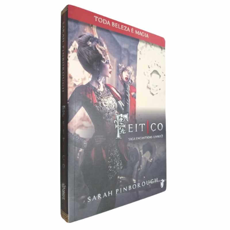 Livro Físico Feitiço Saga Encantadas Livro 2 Sarah Pinborough Toda Beleza É Magia